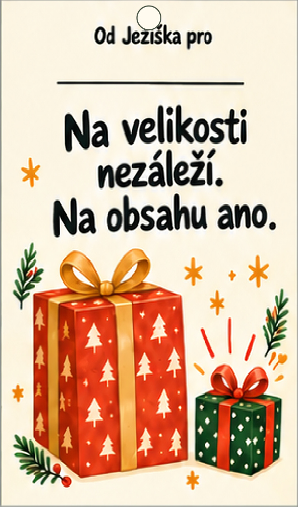 Vánoční jmenovka na dárek – Na velikosti nezáleží. Na obsahu ano.