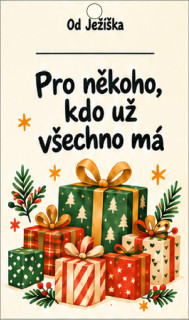 Vánoční jmenovka na dárek – Pro někoho, kdo už všechno má